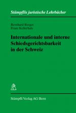 Cover-Bild Internationale und interne Schiedsgerichtsbarkeit in der Schweiz