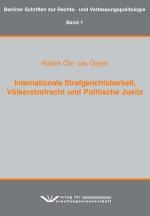 Cover-Bild Internationaler Strafgerichtshof, Völkerstrafrecht und Politische Justiz