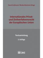 Cover-Bild Internationales Privat- und Zivilverfahrensrecht der Europäischen Union - Textsammlung