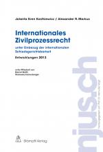 Cover-Bild Internationales Zivilprozessrecht, Entwicklungen 2013