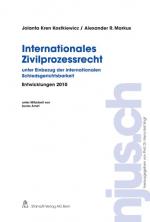 Cover-Bild Internationales Zivilprozessrecht unter Einbezug der internationalen Schiedsgerichtsbarkeit, Entwicklungen 2010