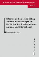 Cover-Bild Internes und externes Rating. Aktuelle Entwicklungen im Recht der Kreditsicherheiten - national und international.