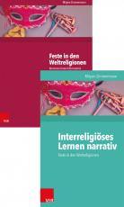 Cover-Bild Interreligiöses Lernen narrativ + Feste in den Weltreligionen