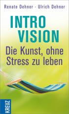 Cover-Bild Introvision - die Kunst, ohne Stress zu leben