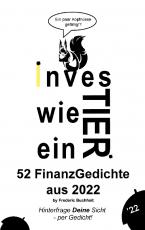 Cover-Bild Investier wie ein Tier 52 FinanzGedichte aus 2022 by Frederic Buchheit