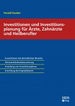 Cover-Bild Investitionen und Investitionsplanung für Ärzte, Zahnärzte und Heilberufler