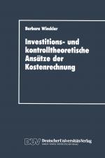 Cover-Bild Investitions- und kontrolltheoretische Ansätze der Kostenrechnung