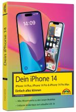 Cover-Bild iPhone 14, 14 Plus, 14 Pro , 14 Pro Max – Einfach alles können