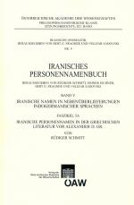 Cover-Bild Iranisches Personennamenbuch / Iranisches Personennamenbuch: Iranische Namen in Nebenüberlieferungen indogermanischer Namen. Band 5: Faszikel 5A: Iranische Personennamen in der griechischen Literatur vor Alexander d. Gr.