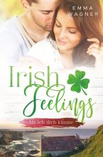 Cover-Bild Irish Feelings - Als ich dich küsste