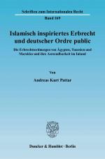 Cover-Bild Islamisch inspiriertes Erbrecht und deutscher Ordre public.