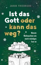 Cover-Bild Ist das Gott oder kann das weg? - Weihnachtsausgabe