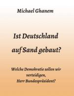 Cover-Bild Ist Deutschland auf Sand gebaut?