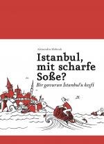 Cover-Bild Istanbul, mit scharfe Soße? - Bir gavurun Istanbul'u kesfi