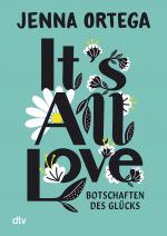 Cover-Bild It’s All Love – Botschaften des Glücks