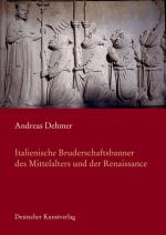 Cover-Bild Italienische Bruderschaftsbanner des Mittelalters in der Renaissance