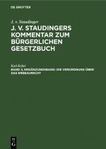Cover-Bild J. v. Staudinger: J. v. Staudingers Kommentar zum Bürgerlichen Gesetzbuch / Die Verordnung über das Erbbaurecht