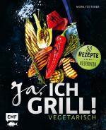 Cover-Bild Ja, ich grill! – Vegetarisch