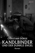 Cover-Bild Jack Kandlbinder ermittelt / Kandlbinder und der dunkle Engel