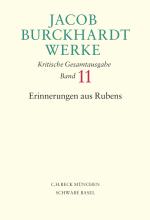 Cover-Bild Jacob Burckhardt Werke Bd. 11: Erinnerungen aus Rubens