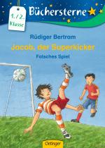 Cover-Bild Jacob, der Superkicker. Falsches Spiel