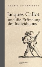 Cover-Bild Jacques Callot und die Erfindung des Individuums