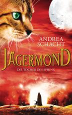 Cover-Bild Jägermond - Die Tochter des Sphinx