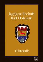 Cover-Bild Jagdgesellschaft Bad Doberan - Chronik