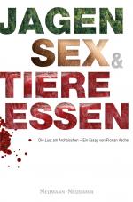 Cover-Bild Jagen, Sex und Tiere essen