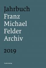 Cover-Bild Jahrbuch Franz-Michael-Felder-Archiv 2019
