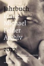 Cover-Bild Jahrbuch Franz-Michael-Felder-Archiv 2022
