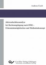 Cover-Bild Jahresabschlussanalyse bei Rechnungslegung nach IFRS - Erkenntnismöglichkeiten und Methodenkonzept