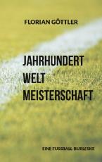 Cover-Bild Jahrhundertweltmeisterschaft