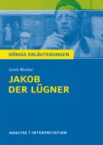 Cover-Bild Jakob der Lügner von Jurek Becker. Textanalyse und Interpretation mit ausführlicher Inhaltsangabe und Abituraufgaben mit Lösungen.