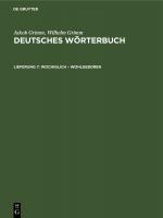 Cover-Bild Jakob Grimm; Wilhelm Grimm: Deutsches Wörterbuch. Deutsches Wörterbuch,... / Wochiglich – Wohlgeboren