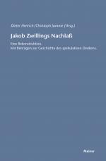 Cover-Bild Jakob Zwillings Nachlass. Eine Rekonstruktion