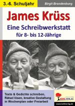 Cover-Bild James Krüss - Eine Schreibwerkstatt für 8- bis 12-Jährige