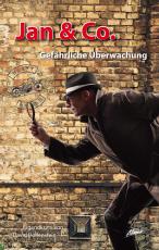 Cover-Bild Jan & Co. – Gefährliche Überwachung