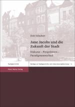 Cover-Bild Jane Jacobs und die Zukunft der Stadt