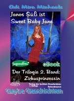 Cover-Bild Janos Süß ist Sweet Baby Jane, 02, Zirkusprinzession