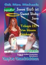 Cover-Bild Janos Süß ist Sweet Baby Jane, 03, Von blauen Leichen