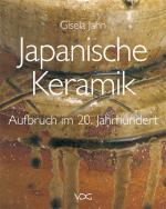 Cover-Bild Japanische Keramik - Aufbruch im 20. Jahrhundert