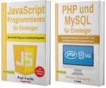 Cover-Bild JavaScript Programmieren für Einsteiger + PHP und MySQL für Einsteiger (Taschenbuch)