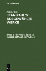 Cover-Bild Jean Paul: Jean Paul’s ausgewählte Werke / Hesperus, oder 45 Hundsposttage, Heftlein 2