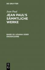 Cover-Bild Jean Paul: Jean Paul’s Sämmtliche Werke / Levana oder Erziehlehre