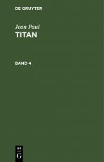 Cover-Bild Jean Paul: Titan / Jean Paul: Titan. Band 4