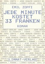 Cover-Bild Jede Minute kostet 33 Franken