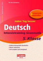 Cover-Bild Jeden Tag besser - Deutsch Intensivtraining Grammatik 5. Klasse