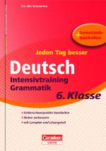 Cover-Bild Jeden Tag besser - Deutsch Intensivtraining Grammatik 6. Klasse