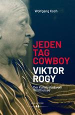 Cover-Bild Jeden Tag Cowboy - Viktor Rogy